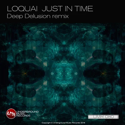 Loquai/Arny/Tolga Diler/Raytek/Boral Kibil/M.A.Z.7/Alfoa/Dark Soul Project/Digital Department/AquadroJust in Time