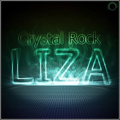 Crystal Rock/ShwannLIZA