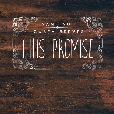 Sam TsuiThis Promise