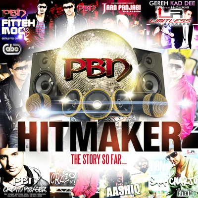 Raj Bains/Raxstar/PBNHitmaker - The Story So Far