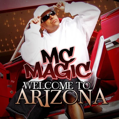 MC MagicDee GarciaWelcome to Arizona - EP