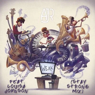 AJR/Jam in the VanWeak (Stay Strong Mix)