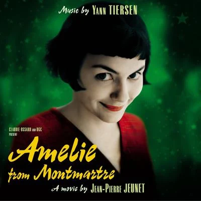 Yann TiersenAmelie from Montmartre (Original Soundtrack)