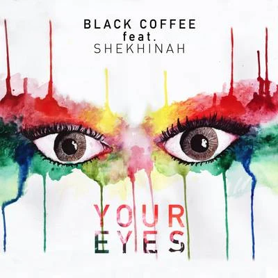 Black CoffeeYour Eyes