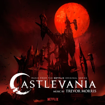 Trevor MorrisCastlevania (A Netflix Original Series Soundtrack)