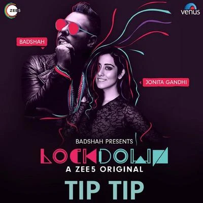 BadshahNilesh P.Arjun KanungoTip Tip (From "Lockdown")