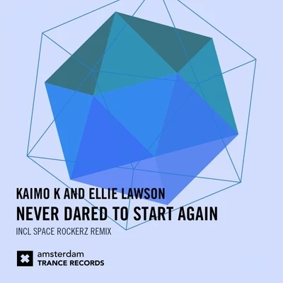 Kaimo KNever Dared To Start Again