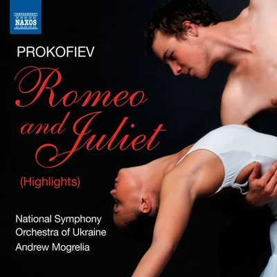 Mel UlrichMark RisingerAndrew MogreliaNashville Symphony OrchestraPROKOFIEV, S.: Romeo and Juliet (Highlights) (Ukraine National Symphony, Mogrelia)