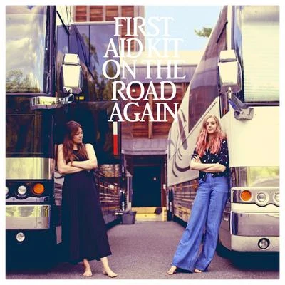 First Aid Kit/Håkan Hellström/Silvana ImamOn the Road Again