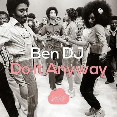 Ben DJDo It Anyway