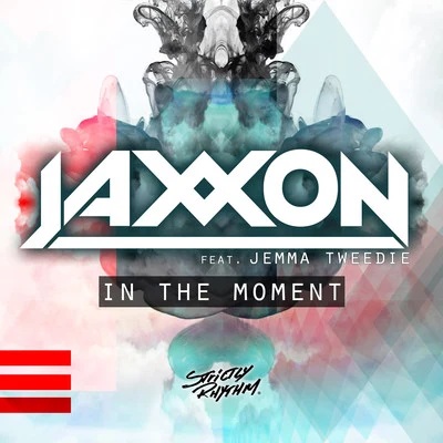 Jaxxon/Baxta/Baxta feat. JaxxonIn the Moment (feat. Jemma Tweedie)