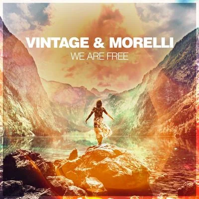 Vintage & MorelliWe Are Free