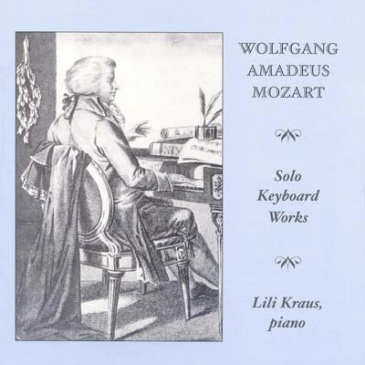 Lili Kraus/Willi Boskovsky/Wiener KonzerthausMOZART: Piano Works