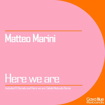 Matteo MariniHere We Are