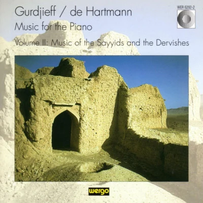 Laurence RosenthalGurdjieff & De Hartmann: Music for the Piano, Vol. II - Music of the Sayyids and the Dervishes