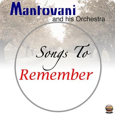 Mantovani and his Orchestra/Nelson Riddle and His Orchestra/Edmundo Ros and His Orchestra/Geoff Love And His Orchestra/NA/Hugo Winterhalter and His Orchestra/Wally Stott And His Orchestra/Winifred Atwell/Ronnie Pleydell And His Concert Orchestra/Reg Tilsley And His OrchestraSongs To Remember