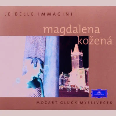 Magdalena KoženáVenice Baroque OrchestraAndrea MarconMagdalena Kozená - MozartGluckMyslivecek Arias