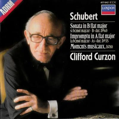 Clifford Curzon/The London Symphony Orchestra/Sir Malcolm SargentSchubert: Sonata in B flat major; Impromptu in A flat major; Moments musicaux, D. 780