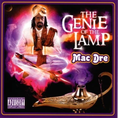 Mac Dre/San Quinn/Mac Mall/The Game/Sean T./Fed X/Keak da Sneak/Lee Majors/THC/LaceThe Genie Of The Lamp