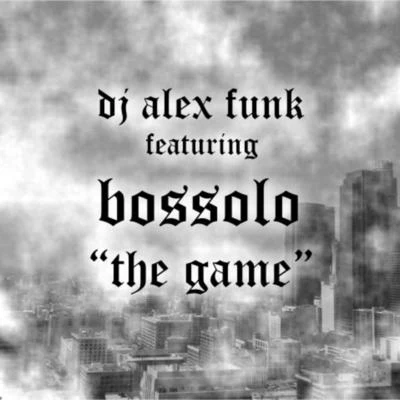 DJ Alex Funk/Devoted 2 tha Streets/Young ProdejeThe Game