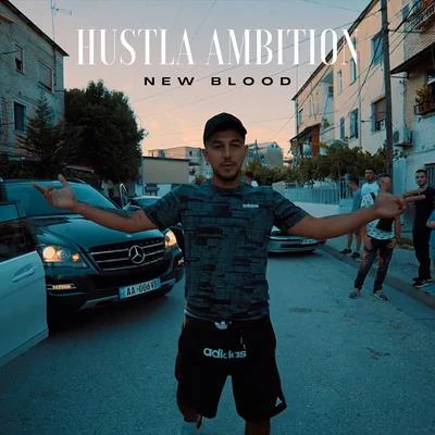 New BloodHustla Ambition