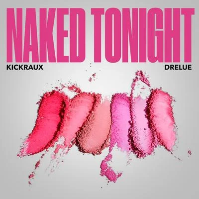 KickRauxNaked Tonight