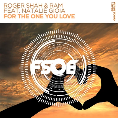 Roger ShahFor The One You Love