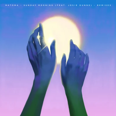 Matoma/Noah KahanSunday Morning (Remixes)