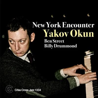 Billy Drummond/Joel Weiskopf/John Mosca/Andy Fusco/Dennis IrwinNew York Encounter