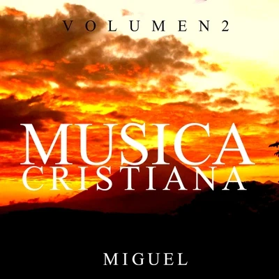 Miguel/Luiz Bonfa/João Gilberto/Os Cariocas/Antônio Carlos JobimMusica Cristiana (Vol. 2)