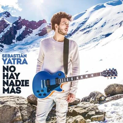 Sebastian Yatra/Joey MontanaNo Hay Nadie Más