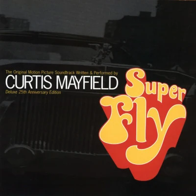 Curtis MayfieldSuperfly (Soundtrack from the Motion Picture) [Deluxe 25th Anniversary Edition]