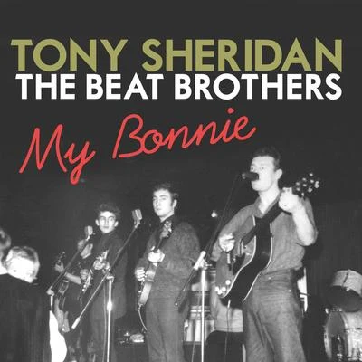 Tony SheridanMy Bonnie