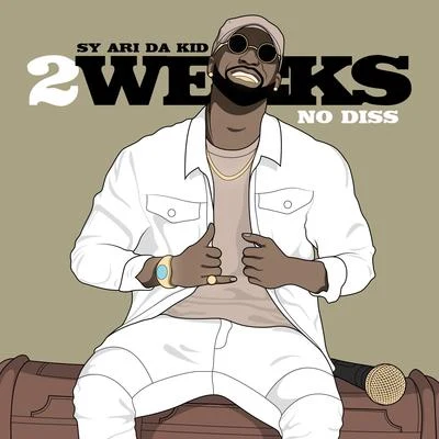 Sy Ari Da KidBillionaire Burke2 Weeks No Diss