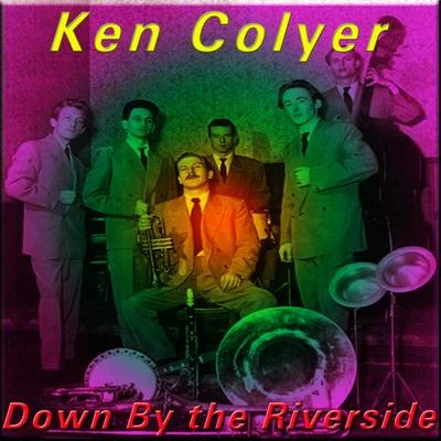 Sammy RimmingtonKen ColyerDown By the Riverside