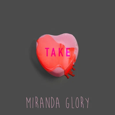 Miranda GloryTake