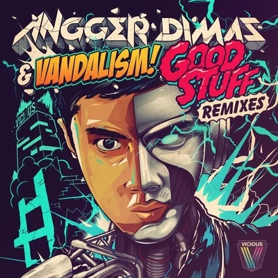 Vandalism/Angger DimasGood Stuff Remixes