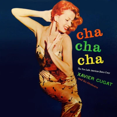 Xavier Cugat & His OrchestraCha Cha Cha