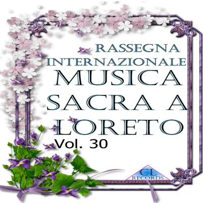 Andrea Mastroni/Maria Luisa Dituri/Juliana Vivian Carone/Vincenzo di Donato/Michele Nitti/Orchestra Filarmonica MarchigianaMusica Sacra a Loreto Vol. 30 (Gloria RV 589)