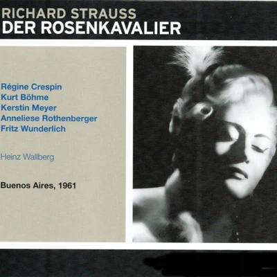 Kerstin MeyerStrauss: Der Rosenkavalier (Buenos Aires 1961)