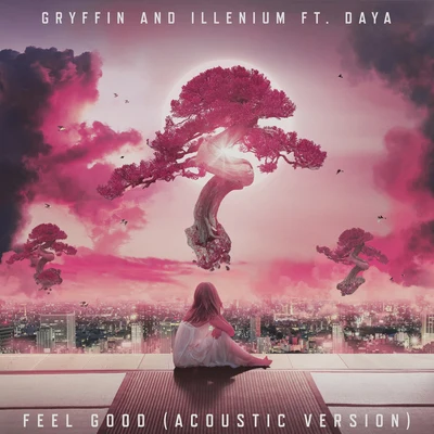 DayaILLENIUMGryffinFeel Good (Acoustic)