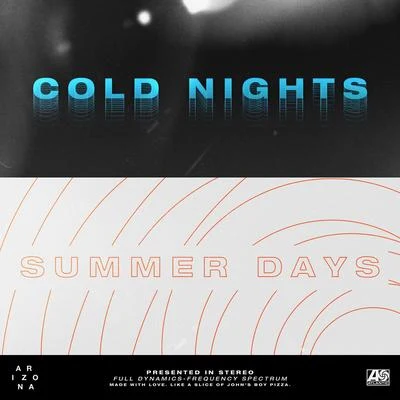 A R I Z O N ACOLD NIGHTSSUMMER DAYS