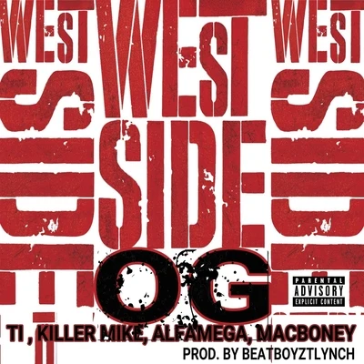 Killer MikeTalib KweliCory MoMitchellelWestside Og (feat. Killer Mike, Macboney & Alfamega)