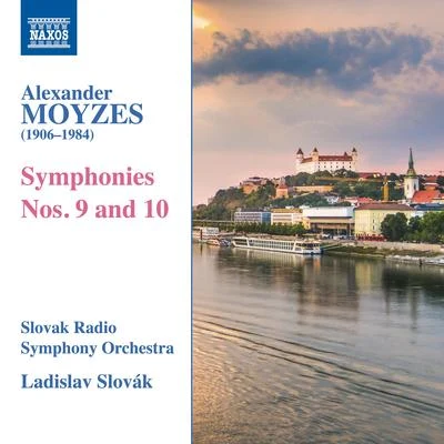 Atlas Camerata Orchestra/Noam Buchman/Slovak Radio Symphony Orchestra/Yuri Gandelsman/members Israel Philharmonic OrchestraMOYZES, A.: Symphonies Nos. 9 and 10 (Slovak Radio Symphony, L. Slovák)