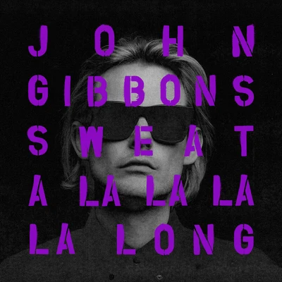 John GibbonsDecoy!Sweat (A La La La La Long) (DaLoops 12am Remix Radio Edit)