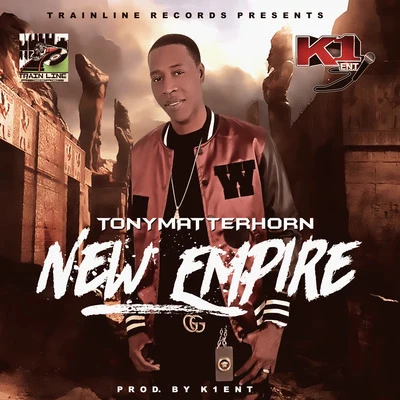 Tony MatterhornNew Empire