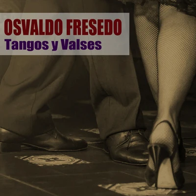 Osvaldo FresedoDizzy GillespieOrquesta Osvaldo FresedoTangos y Valses