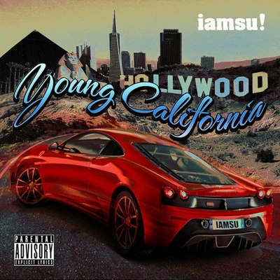 Guapely/Iamsu!Young California