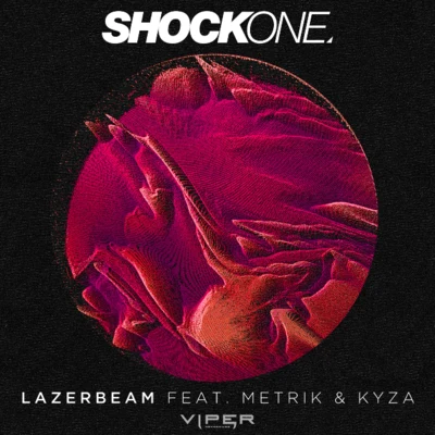 ShockOne/PhetstaLazerbeam (feat. Metrik & Kyza)