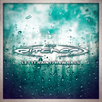 The PitcherLet It RainRaw Bass